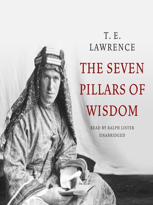 Title details for Seven Pillars of Wisdom by T. E. Lawrence - Available